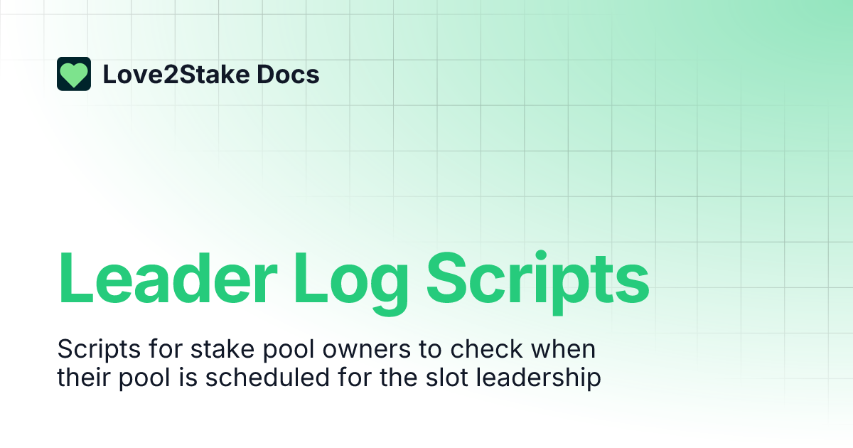 Leader Log Scripts | Love2Stake Docs